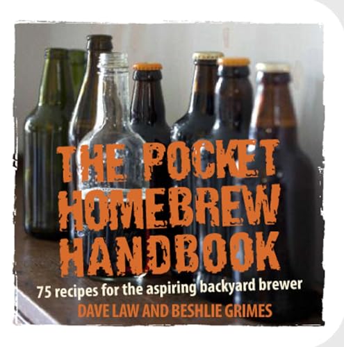 Beispielbild fr The Pocket Homebrew Handbook: 75 recipes for the aspiring backyard brewer zum Verkauf von HPB-Diamond