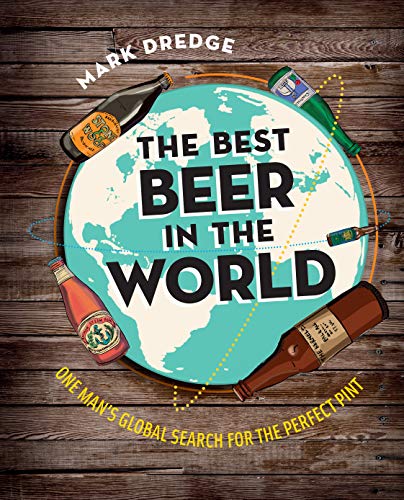 Beispielbild fr The Best Beer in the World: One man's global search for the perfect pint zum Verkauf von Books From California