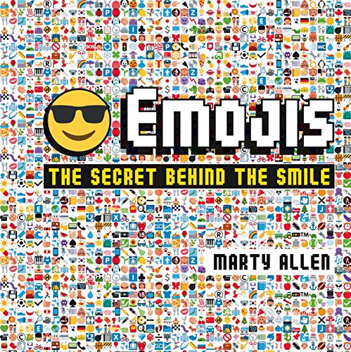 Imagen de archivo de Emojis: The secret behind the smile a la venta por SecondSale
