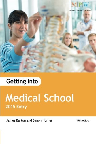 Imagen de archivo de Getting into Medical School: 2015 Entry a la venta por Better World Books Ltd