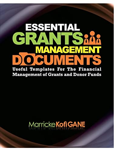 Stock image for ESSENTIAL GRANTS MANAGEMENT Documents: Sustainable development, gender sensitivity, international development, key performance indicators for sale by Lucky's Textbooks