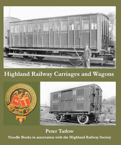 9781909328136: Highland Railway Carriages and Wagons