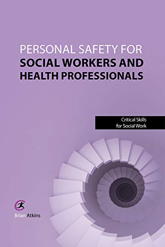 9781909330337: Personal Safety for Social Workers and Health Professionals (Critical Skills in Social Work) (Critical Skills for Social Work)