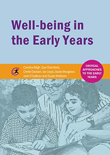 Imagen de archivo de Well-being in the Early Years (Critical Approaches to the Early Years) a la venta por MusicMagpie