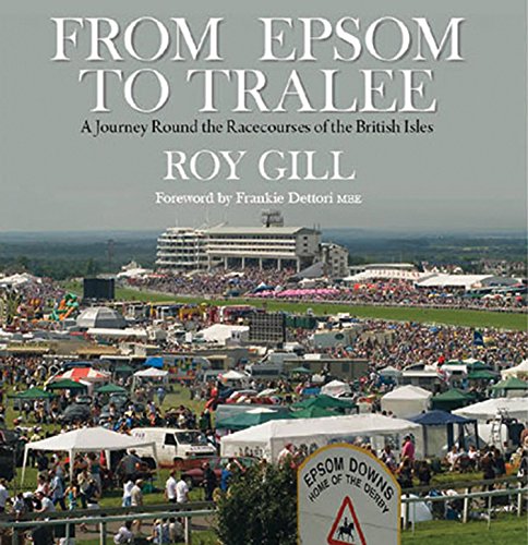 9781909339071: From Epsom to Tralee: A Journey Round the Racecourses of the British Isles [Idioma Ingls]