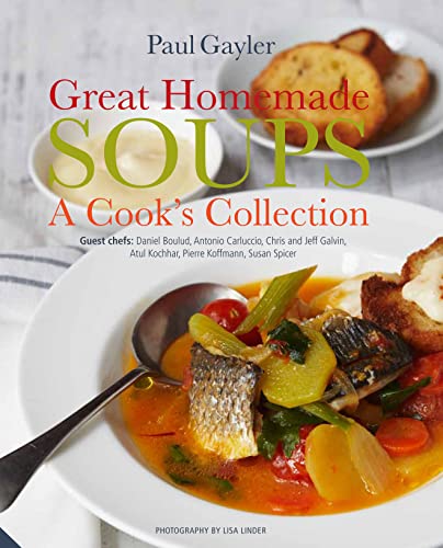 Imagen de archivo de Great Homemade Soups: A Cook's Collection a la venta por SecondSale
