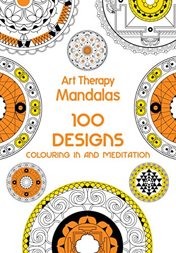 Beispielbild fr Art Therapy: Mandalas: 100 Designs for Colouring in and Meditation zum Verkauf von WorldofBooks