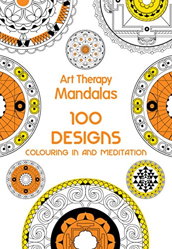 Imagen de archivo de Art Therapy: Mandalas: 100 Designs for Colouring in and Meditation a la venta por SecondSale