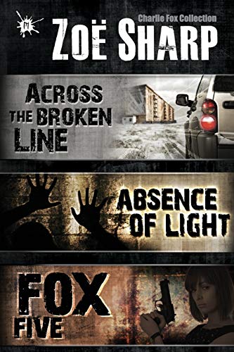 Imagen de archivo de Absence of Light and Other Stories: Incorporating Fox Five: A Charlie Fox Short Story Collection and Across the Broken Line: A Charlie Fox Short Story (Charlie Fox Crime Thrillers) a la venta por WorldofBooks