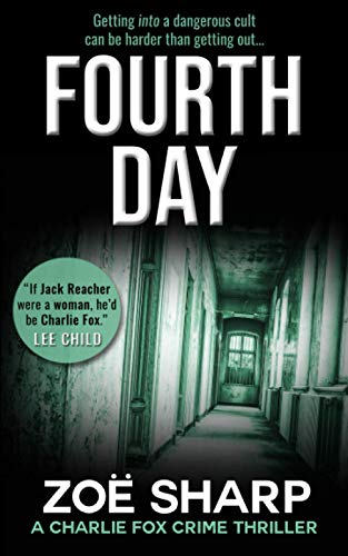 Beispielbild fr FOURTH DAY: #08: Charlie Fox crime mystery thriller series zum Verkauf von Goodwill Southern California