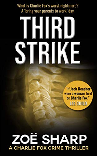 Beispielbild fr Third Strike: #07: Charlie Fox Crime Mystery Thriller Series zum Verkauf von ThriftBooks-Dallas
