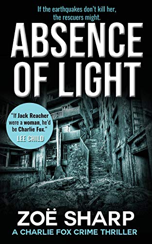 Beispielbild fr ABSENCE OF LIGHT: #11: Charlie Fox crime mystery thriller series zum Verkauf von St Vincent de Paul of Lane County