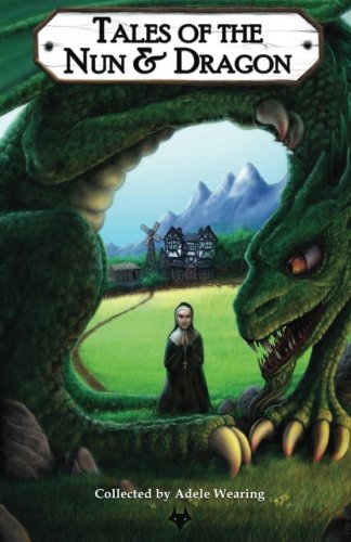 Beispielbild fr Tales of the Nun & Dragon: Volume 1 (Bushy Tales) zum Verkauf von WorldofBooks