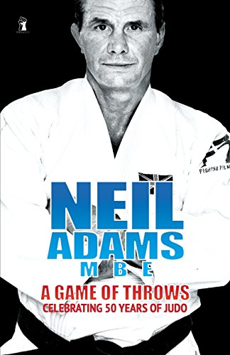 Beispielbild fr Neil Adams MBE autobiography: A Game of Throws zum Verkauf von WorldofBooks