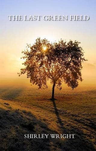 Stock image for The Last Green Field for sale by PBShop.store US