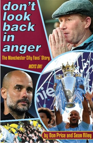 Beispielbild fr Don't Look Back In Anger: The Manchester City Fans' Story zum Verkauf von WorldofBooks