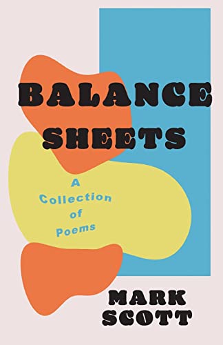 Beispielbild fr Balance Sheets: A collection of poems zum Verkauf von PlumCircle