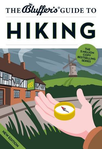 Imagen de archivo de The Bluffer's Guide to Hiking (Bluffer's Guides) a la venta por AwesomeBooks