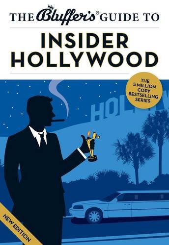 Beispielbild fr The Bluffer's Guide to Insider Hollywood (Bluffer's Guides) zum Verkauf von medimops