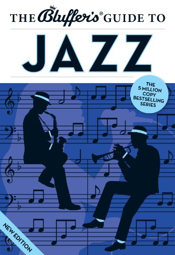 Beispielbild fr The Bluffer's Guide to Jazz (Bluffer's Guides) zum Verkauf von WorldofBooks