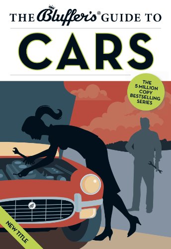Beispielbild fr The Bluffer's Guide to Cars (Bluffer's Guides) zum Verkauf von WorldofBooks
