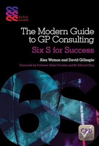 Beispielbild fr Modern Guide to GP Consulting: Six S for Success zum Verkauf von WorldofBooks