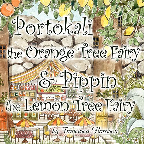 Stock image for Portokali the Orange Tree Fairy and Pippin the Lemon Tree Fairy for sale by PBShop.store US