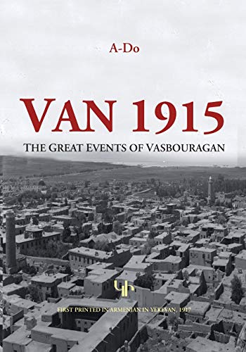 Stock image for Van 1915 : The Great Events of Vasbouragan for sale by Better World Books