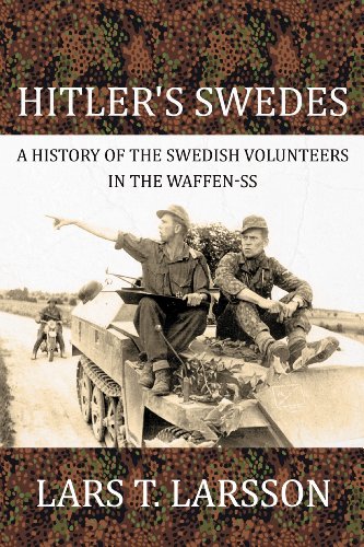 Stock image for Hitler's Swedes: A History of the Swedish Volunteers in the Waffen-SS for sale by Gold Country Books