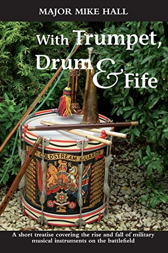 Stock image for With Trumpet Drum and Fife for sale by Blackwell's