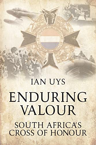 9781909384286: Enduring Valour: South Africa's Cross of Honour
