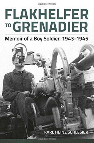 Imagen de archivo de Flakhelfer to Grenadier: Memoir of a Boy Soldier, 1943-1945 a la venta por WorldofBooks