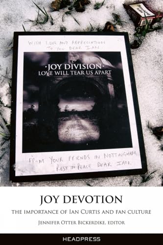 Stock image for Joy Devotion: The Importance of Ian Curtis and Fan Culture for sale by Books From California