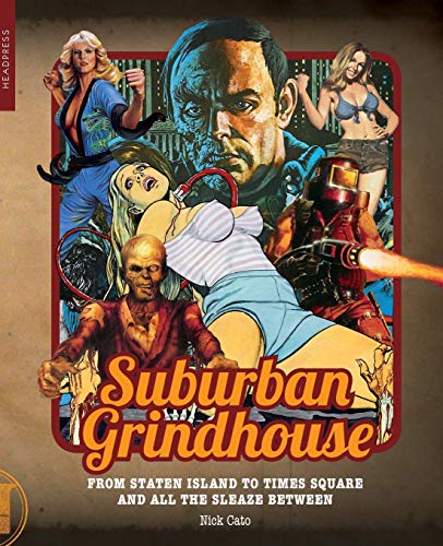 Beispielbild fr Suburban Grindhouse: From Staten Island to Times Square and All the Sleaze Between zum Verkauf von Books From California