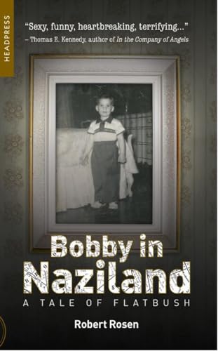 Imagen de archivo de Bobby In Naziland: A Tale of Flatbush a la venta por Books From California