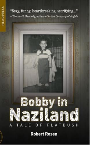 Stock image for Bobby In Naziland: A Tale of Flatbush for sale by Books From California