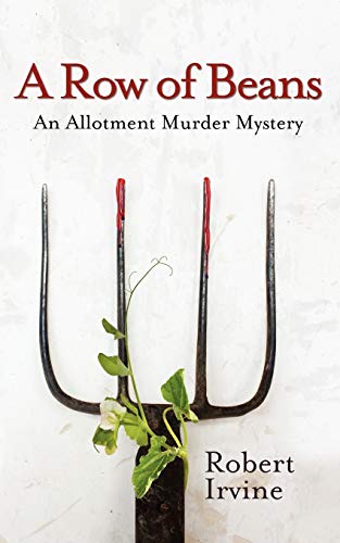 Beispielbild fr A Row of Beans: An Allotment Murder Mystery zum Verkauf von WorldofBooks