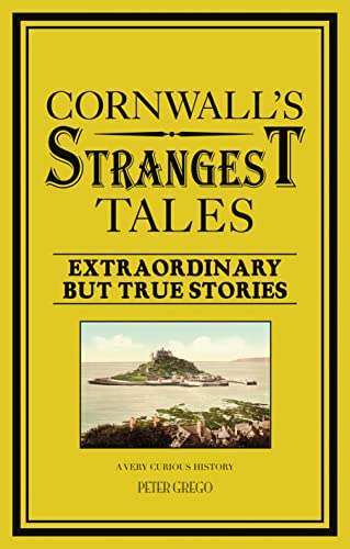 Stock image for Cornwall's Strangest Tales for sale by GF Books, Inc.