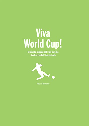 9781909396722: Viva World Cup!: Tales from the Greatest Football Show on Earth