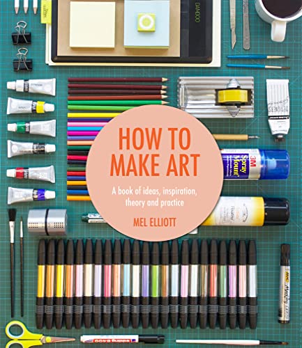 Stock image for How to Make Art for sale by ThriftBooks-Dallas