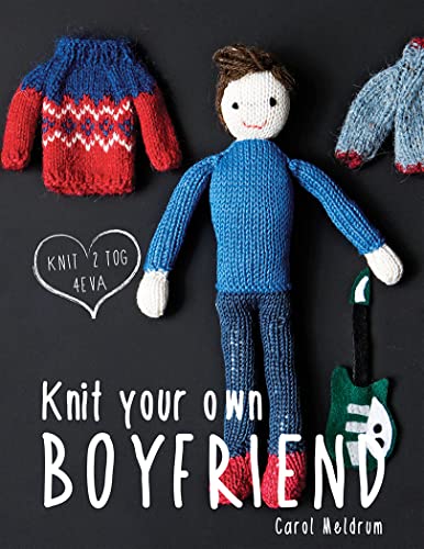 Stock image for Knit Your Own Boyfriend for sale by WorldofBooks