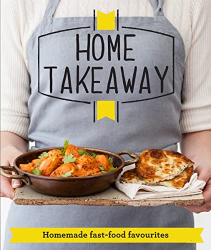 Beispielbild fr Home Takeaway: Homemade fast-food favourites (Good Housekeeping) zum Verkauf von WorldofBooks