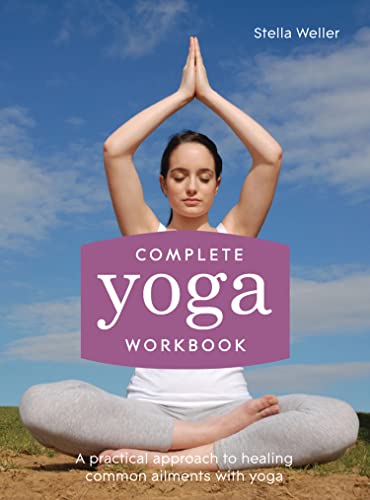 Beispielbild fr Complete Yoga Workbook: A practical approach to healing common ailments with yoga zum Verkauf von WorldofBooks