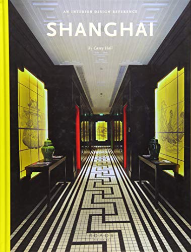 Stock image for Shanghai: An Interior Design Reference for sale by Books From California