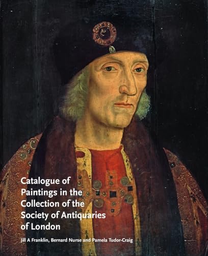 Stock image for Catalogue of Paintings in the Collection of the Society of Antiquaries of London for sale by Prior Books Ltd