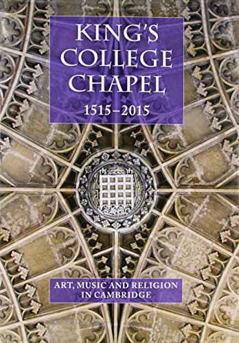 Beispielbild fr King's College Chapel 1515-2015: Music, Art and Religion in Cambridge (Studies in Medieval and Early Renaissance Art History) zum Verkauf von GF Books, Inc.
