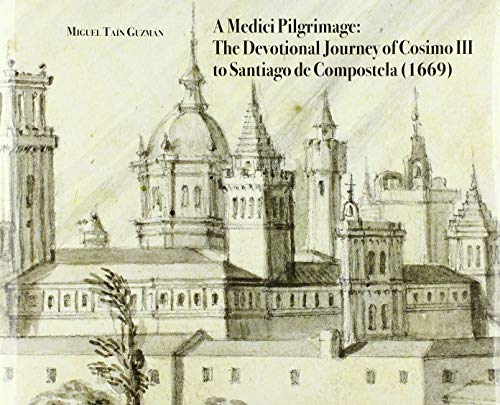 Imagen de archivo de A Medici Pilgrimage a la venta por Blackwell's