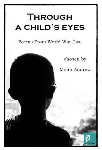 Stock image for Through A Childs Eyes: Poems from World War Two for sale by Reuseabook