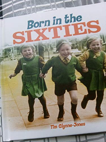 Stock image for born in the sixties for sale by WorldofBooks
