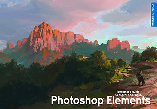 Beispielbild fr Beginner's Guide to Digital Painting in Photoshop Elements zum Verkauf von Better World Books